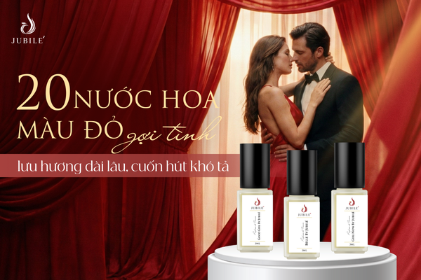 20 nước hoa màu đỏ gợi tình, lưu hương dài lâu, cuốn hút khó tả
