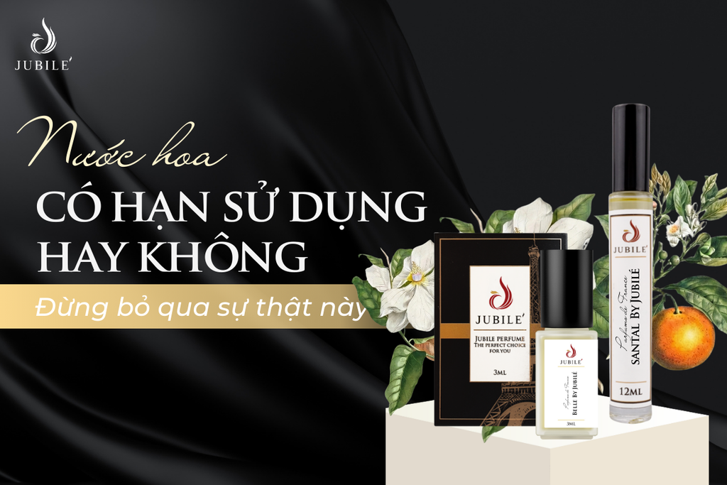 Nước hoa có hạn sử dụng hay không? Đừng bỏ qua sự thật này