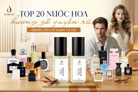 Top 20 nước hoa hương gỗ quyến rũ dành cho cả nam và nữ