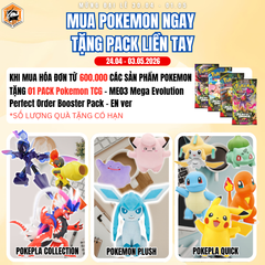 [Đại Lễ] MUA POKEMON NGAY – NHẬN PACK ME03 LIỀN TAY