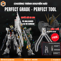 PERFECT GRADE – PERFECT TOOL: SỞ HỮU PGU NU GUNDAM – NHẬN NGAY KỀM 1 LƯỠI