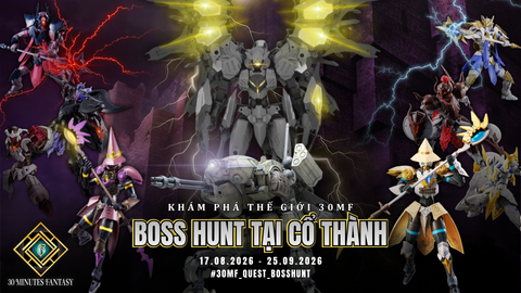 30MF QUEST: BOSS HUNT TẠI CỔ THÀNH