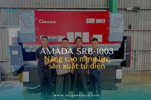 SINCO bổ sung máy chấn AMADA SRB-1003, nâng cao năng lực sản