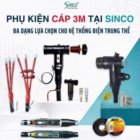 Phụ kiện cáp trung thế 3M tại SINCO – Giải pháp đấu nối cho hệ thống điện
