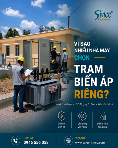 Vì sao nhiều nhà máy lựa chọn đầu tư trạm biến áp riêng?