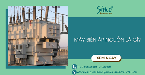 Máy biến áp cấp nguồn là gì? Nguyên lý hoạt động và ứng dụng thực tế