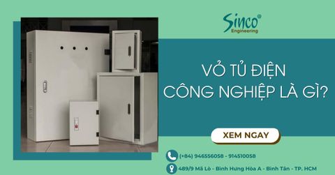Vỏ tủ điện công nghiệp là gì? Công dụng và phân loại chi tiết