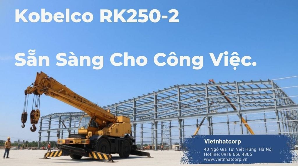 Lý do mua Cẩu bánh béo 25 tấn Kobelco RK250-2 đời 1991