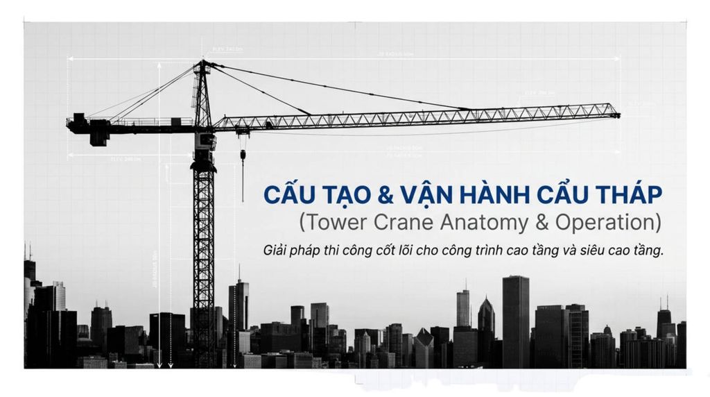 [Hình ảnh tổng quan cẩu tháp trong bối cảnh thành phố, kèm thông số kỹ thuật cơ bản và tiêu đề chính của catalogue về cấu tạo và cách vận hành cẩu tháp.]