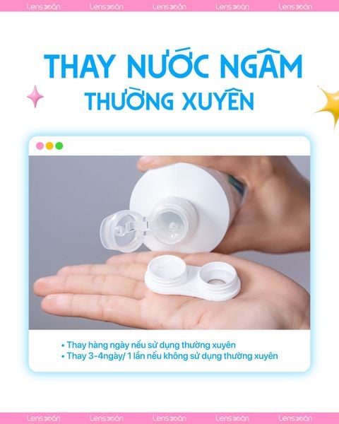 Cách thay nước ngâm lens 6 tháng