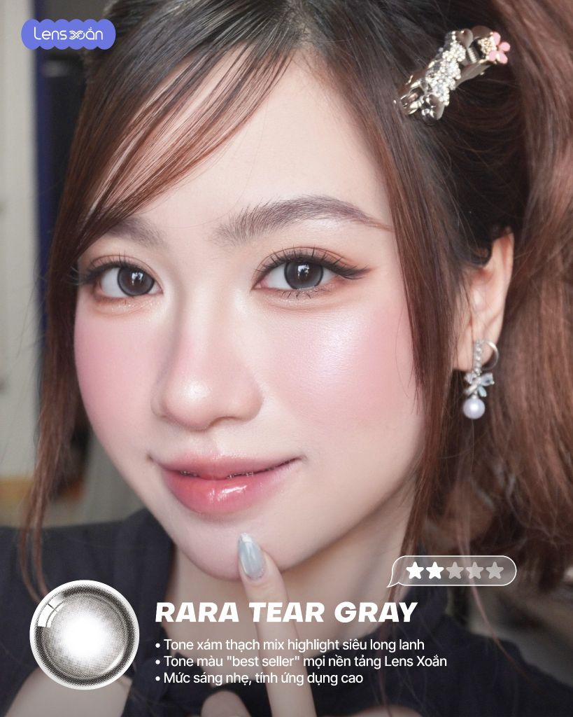 rara tear gray lens xam khoi highlight doi xung olens 6 thang