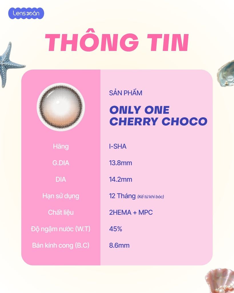 Only One Cherry Choco lens khóa trục màu nâu choco ánh hồng đào highlight cố định không xoay G.DIA 13.8mm