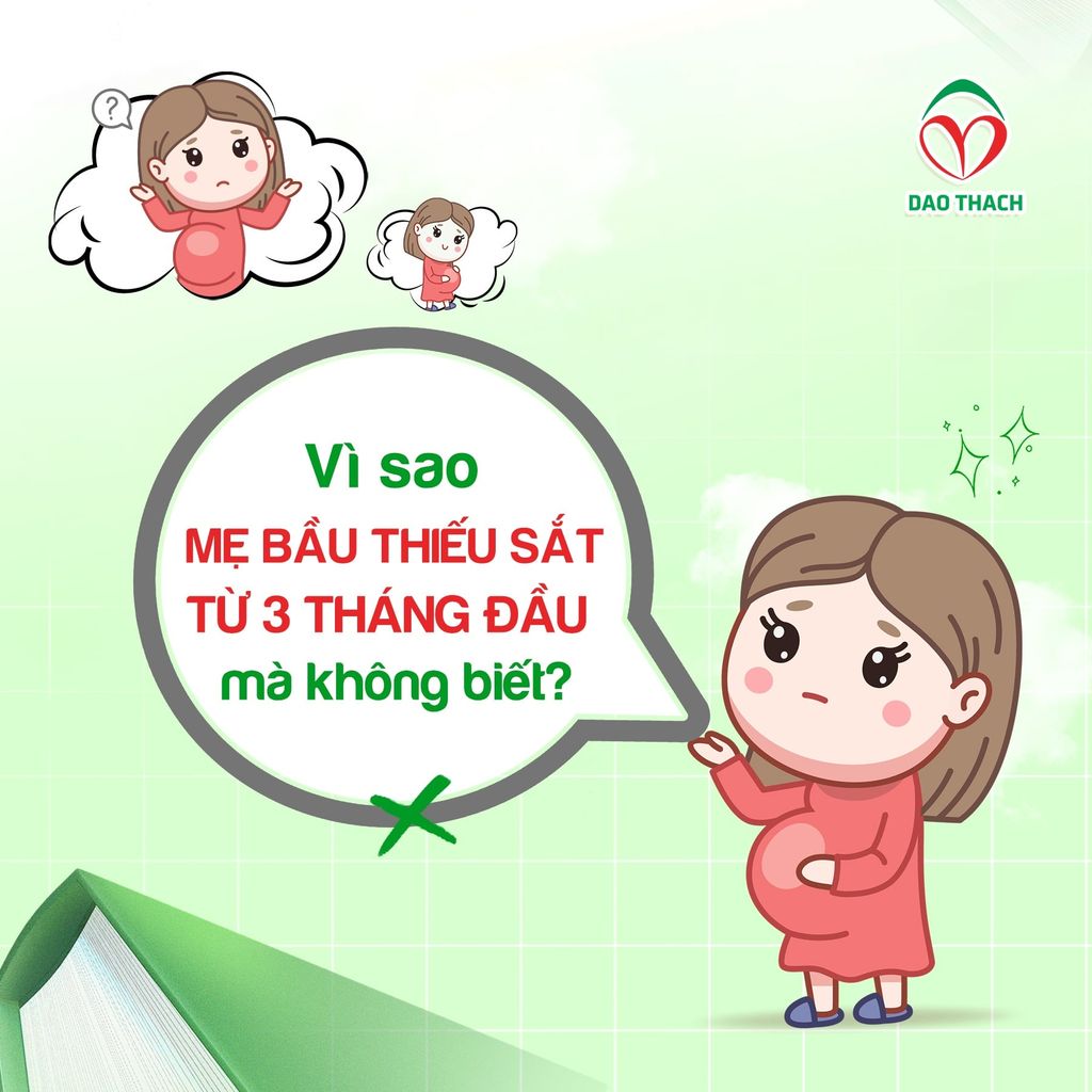 VÌ SAO NHIỀU MẸ BẦU THIẾU SẮT NGAY TỪ 3 THÁNG ĐẦU MÀ KHÔNG BIẾT?