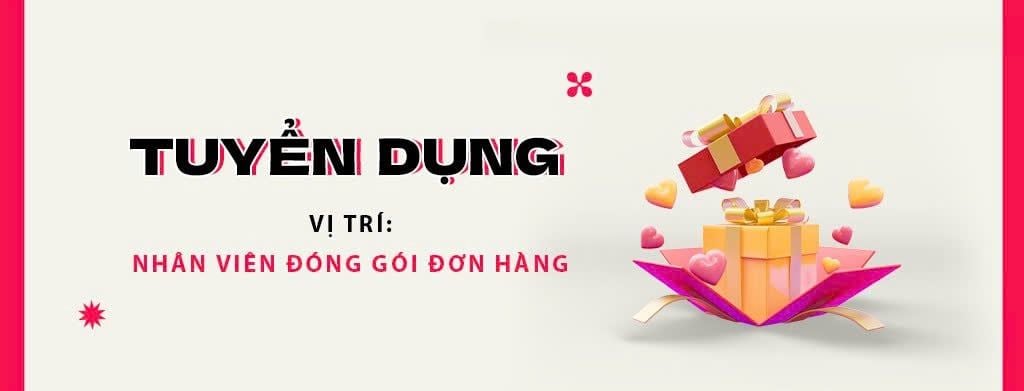 Tuyển dụng: Nhân viên đóng gói đơn hàng