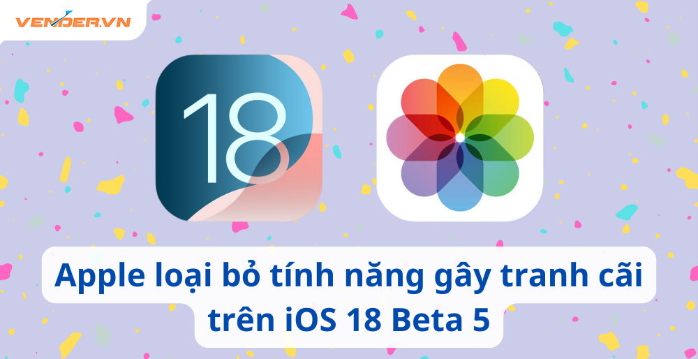 Apple loại bỏ tính năng khiến người dùng tranh cãi gay gắt trên iOS 18 beta 5 mới