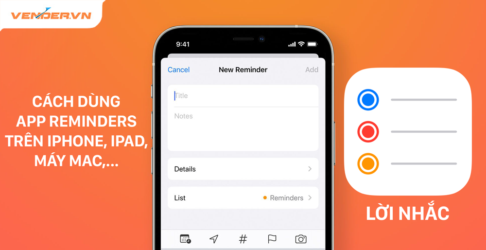 Cách dùng Ứng dụng Lời Nhắc (Reminders) trên iPhone, MacBook,... hiệu quả