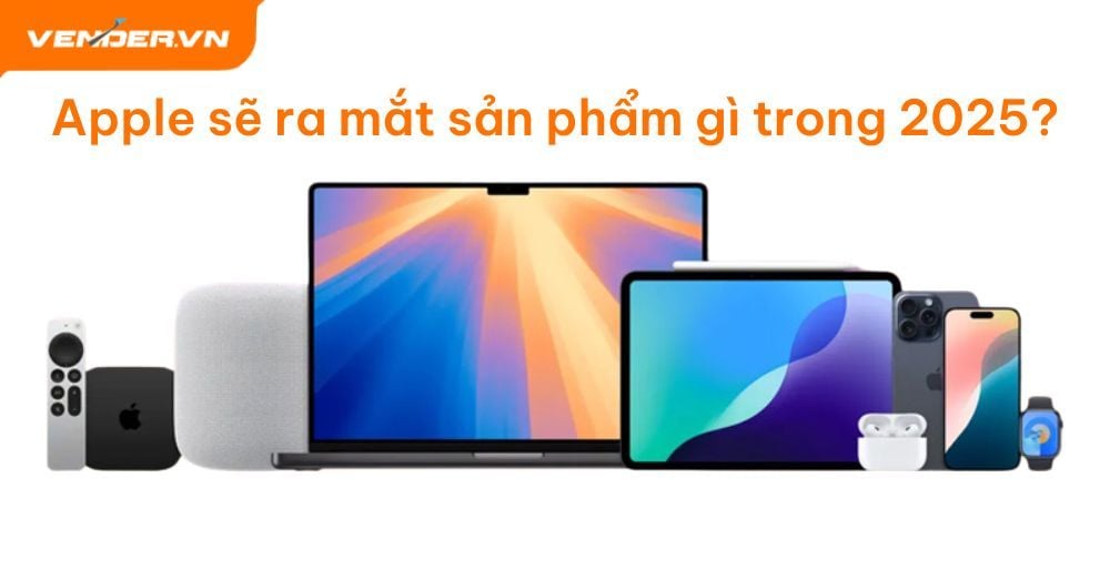 Năm 2025, Apple sẽ mang đến những