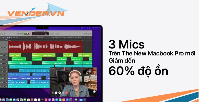 3 micro trên MacBook Pro mới giảm đến 60% độ ồn, đạt chuẩn phòng thu chuyên nghiệp