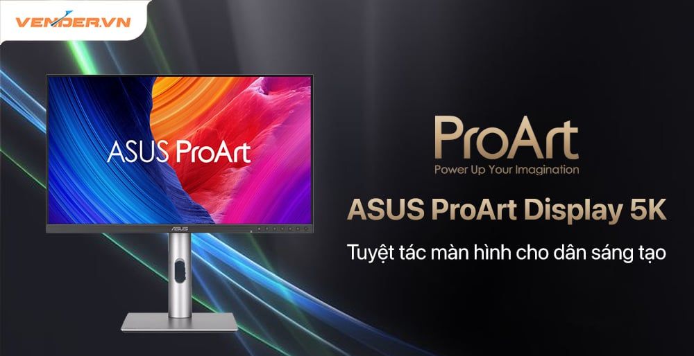 Tuyệt Tác Màn Hình Cho Dân Sáng Tạo: ASUS ProArt Display 5K PA27JCV