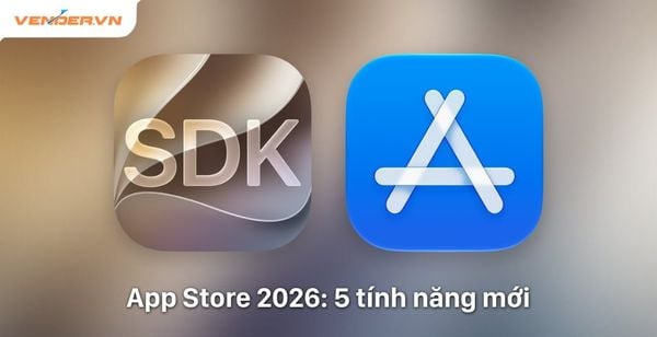 App Store 2026 Có Gì Mới? Cá Nhân Hóa Ứng Dụng, Đăng Ký Theo Nhóm Và Quản Lý Trẻ Em