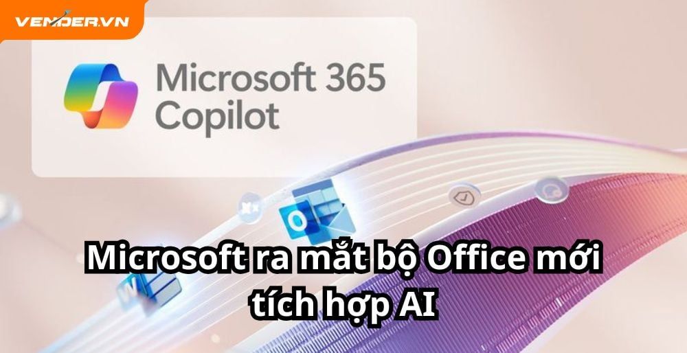 Microsoft Ra Mắt Bộ Office Mới Tích Hợp AI
