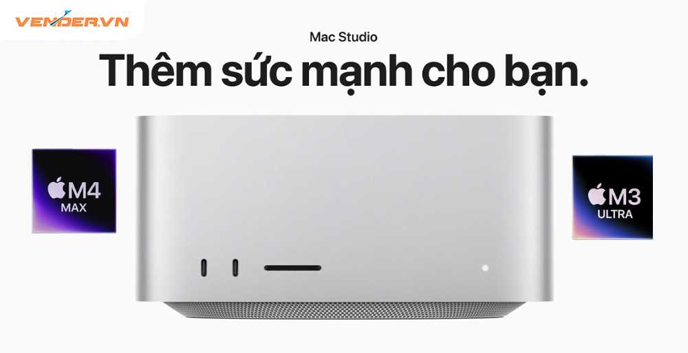 Apple ra mắt Mac Studio mới: Sức mạnh đột phá với M4 Max và M3 Ultra