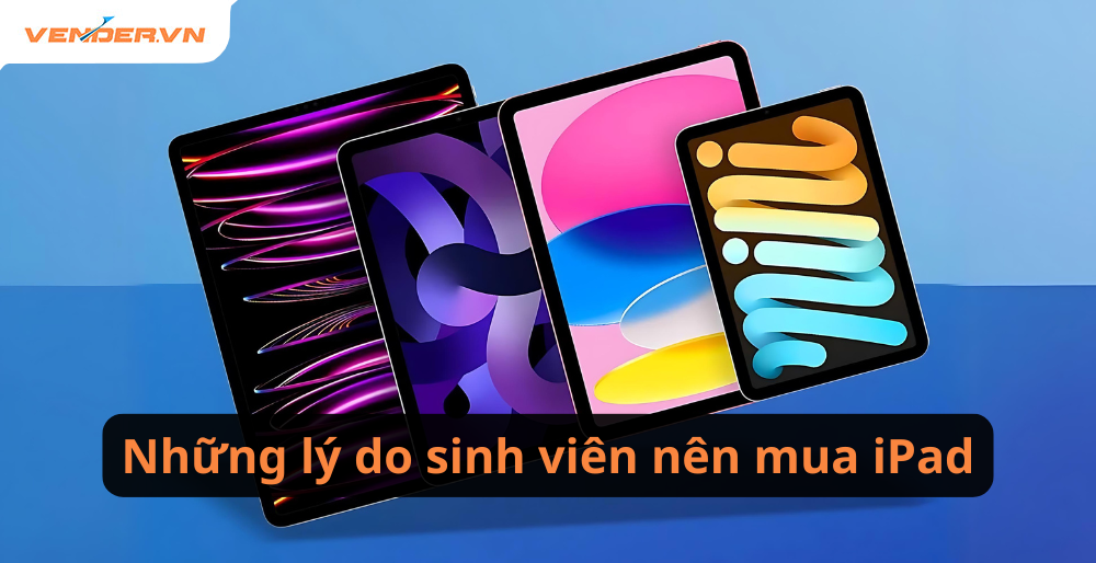 Những lý do sinh viên nên mua iPad để phục vụ tốt hơn cho việc học