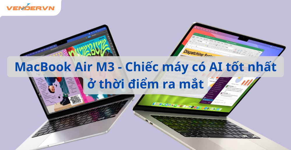 MacBook Air M3 - Chiếc laptop tốt nhất cho AI