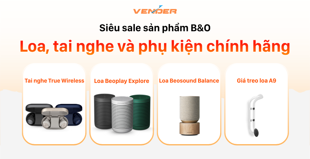Siêu Sale Sản Phẩm B&O - Loa, Tai Nghe, Phụ Kiện Giảm Đến 15%