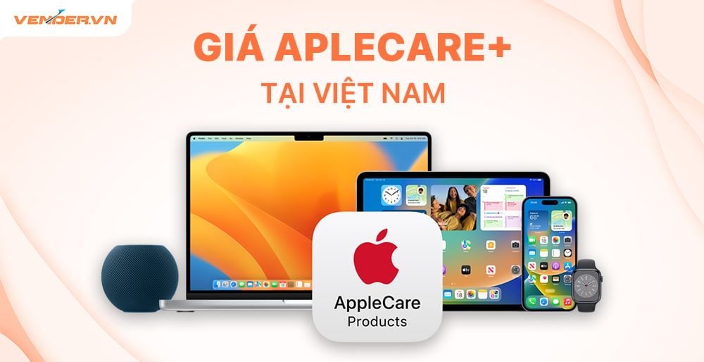 Giá AppleCare+ tại Việt Nam
