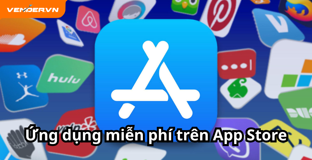 Các ứng dụng miễn phí trên App Store hữu ích cho iOS bạn nên tải ngay