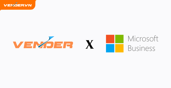Vender Trở Thành Đối Tác Chính Thức Với Microsoft Business