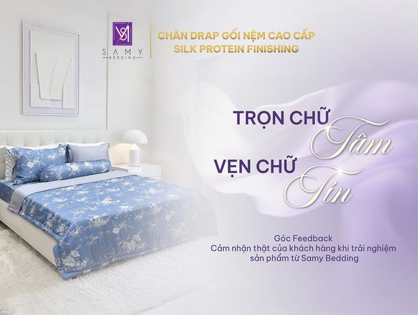 KHÁCH HÀNG NÓI GÌ VỀ SAMY BEDDING? HÀNH TRÌNH GẦN 15 NĂM KIẾN TẠO GIẤC NGỦ CHO GIA ĐÌNH VIỆT