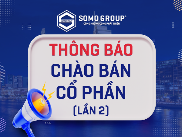 THÔNG BÁO CHÀO BÁN CỔ PHẦN CTCP ĐẦU TƯ SONG MỘC (LẦN 2)
