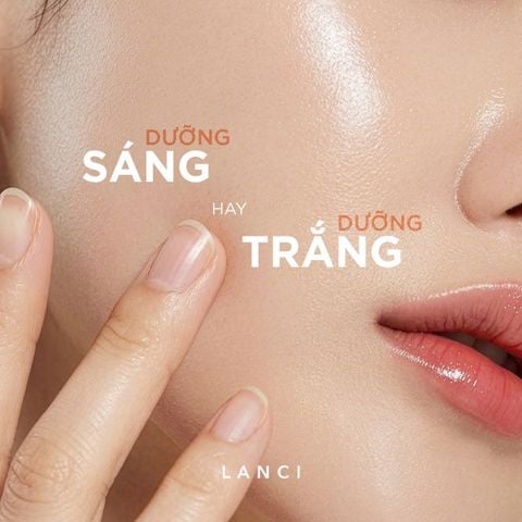 Vì Sao Lại Dưỡng Sáng Mà Không Phải Là Dưỡng Trắng?