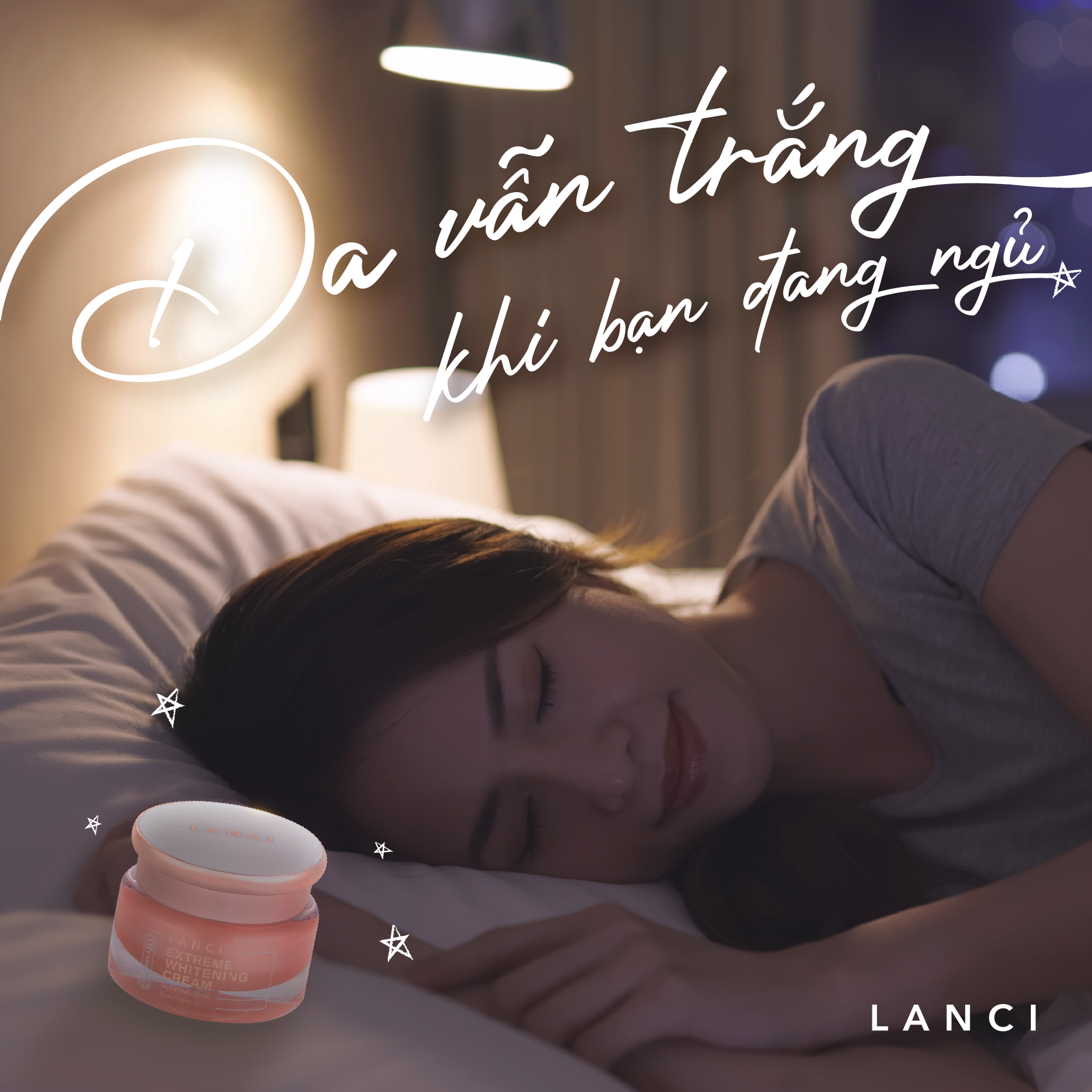 Kem dưỡng trắng LANCI – Giúp da phục hồi và sáng khoẻ ngay cả trong giấc ngủ