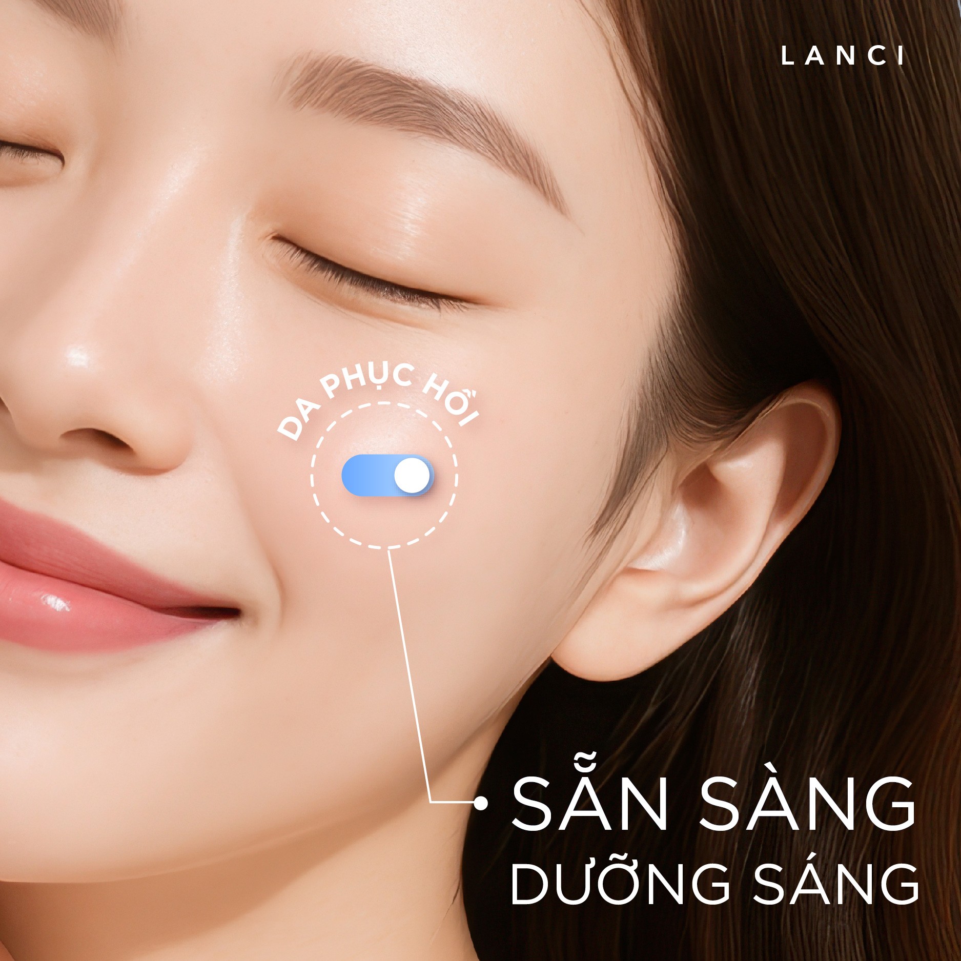 DA PHỤC HỒI – SẴN SÀNG DƯỠNG SÁNG