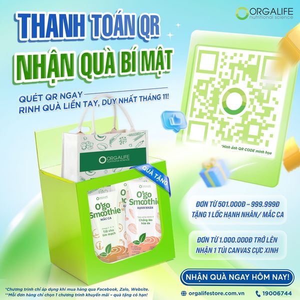 💥 THANH TOÁN QR – BẬT MÍ MÓN QUÀ “ẨN” CỰC XỊN TỪ ORGALIFE! 🎁