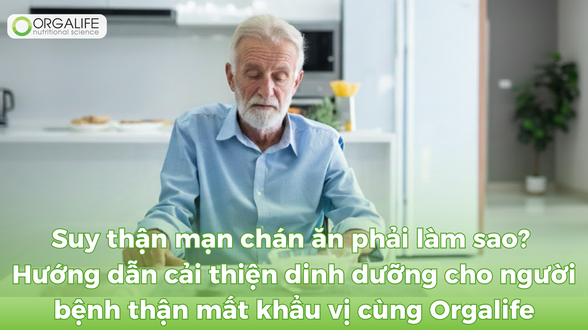 Giải pháp cải thiện dinh dưỡng cho người suy thận mạn bị chán ăn