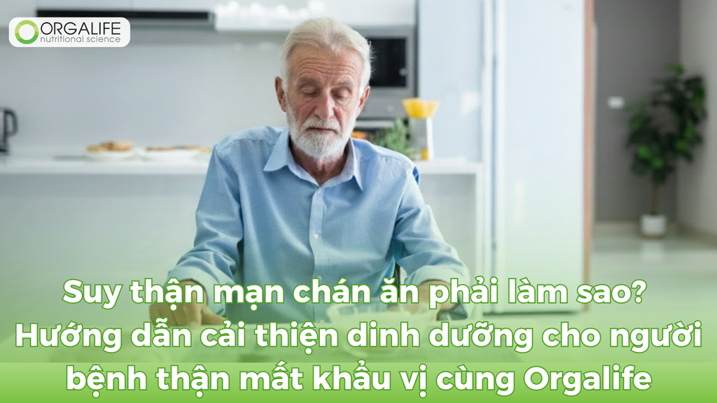 Giải pháp cải thiện dinh dưỡng cho người suy thận mạn bị chán ăn