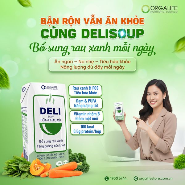 💚 BẬN RỘN VẪN ĂN KHỎE – CÙNG DELISOUP BỔ SUNG RAU XANH MỖI NGÀY 💚