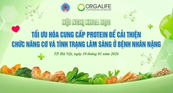 🔬 QUY TỤ DÀN CHUYÊN GIA ĐẦU NGÀNH TẠI HỘI NGHỊ KHOA HỌC VỀ PROTEIN & DINH DƯỠNG LÂM SÀNG