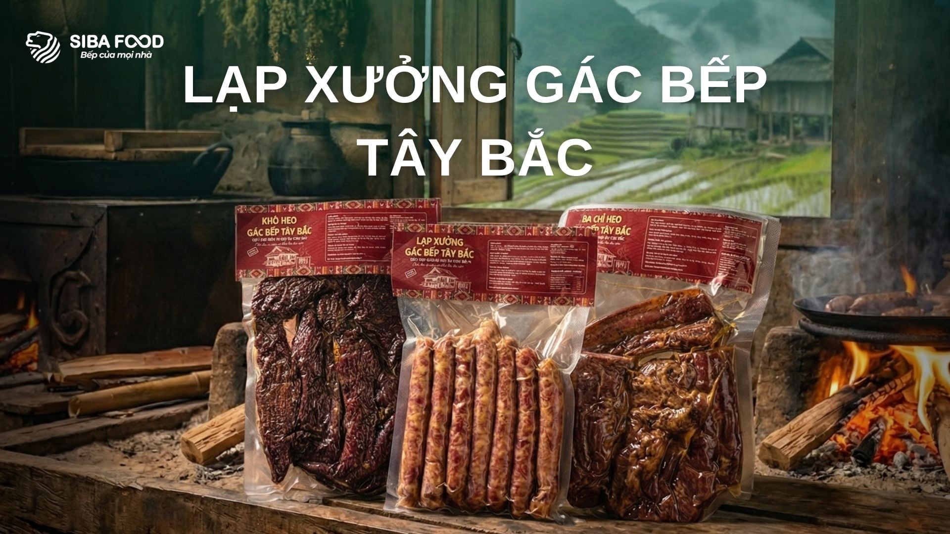 Lạp Xưởng Gác Bếp Tây Bắc – Đậm Vị Khói, Trọn Hương Núi Rừng