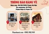 THÔNG BÁO HẠ CONTAINER 40 FEET PIANO CƠ VÀ PIANO ĐIỆN   06/08/2026