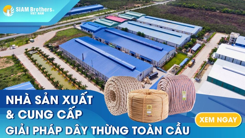 SIAM Brothers Việt Nam - Nhà sản xuất & cung cấp giải pháp dây thừng toàn cầu