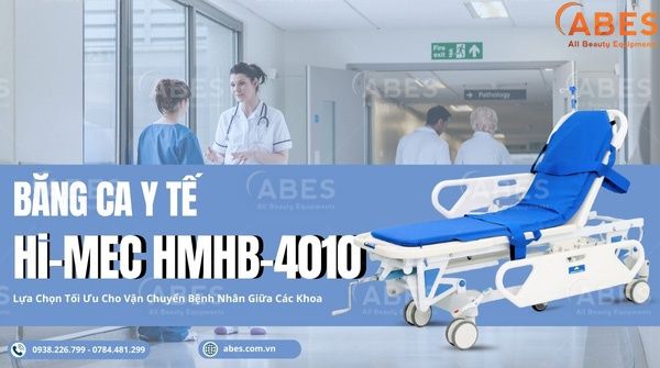 Băng Ca Y Tế Hi-MEC HMHB-4010: Giải Pháp Vận Chuyển Nội Viện An Toàn & Hiệu Quả