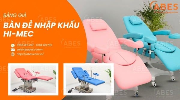 Báo Giá Bàn Đẻ Nhập Khẩu Hi-MEC 2025 – Thiết Bị Y Tế Chuyên Khoa
