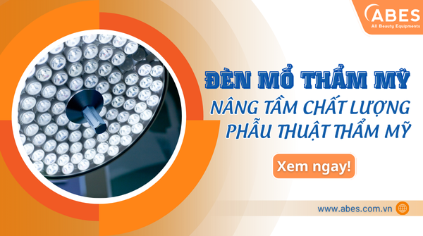 Đèn Mổ Thẩm Mỹ: Giải Pháp Chiếu Sáng Chuyên Nghiệp Nâng Tầm Chất Lượng Phẫu Thuật