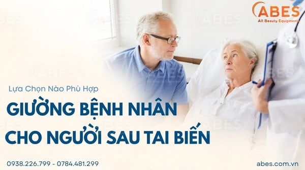 Giường Bệnh Cho Người Sau Tai Biến - Loại Nào Phù Hợp Chăm Sóc Tại Nhà?