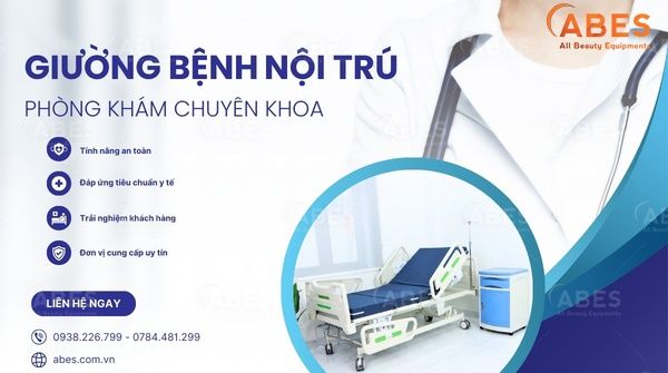 Giường Bệnh Nội Trú Nào Phù Hợp Phòng Khám Chuyên Khoa?